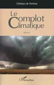 Le complot climatique - C. de Perthuis (Prix du livre environnement 2015)