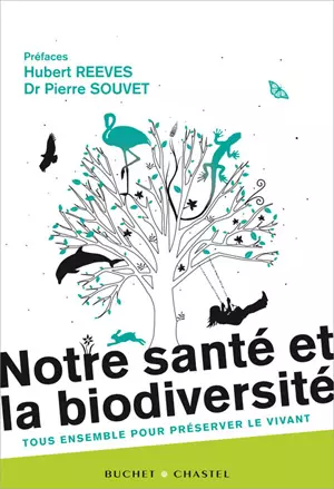 Notre santé et la biodiversité - S. Morand (Prix du livre environnement 2013)