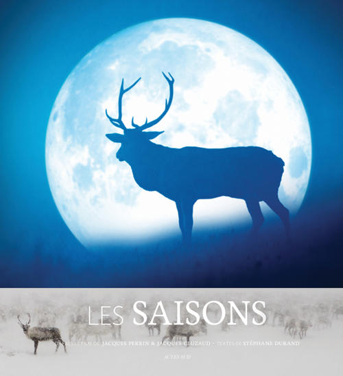 Les saisons - S. Durand, J. Perrin et J. Cluzaud (Prix du Livre Environnement 2016)