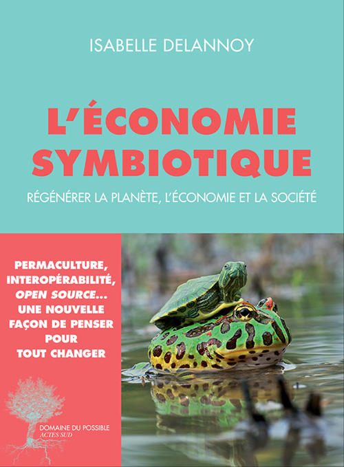 L’économie symbiotique L’économie symbiotique