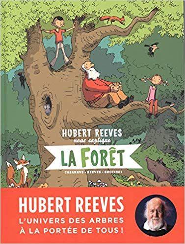 Hubert Reeves nous explique la forêt
