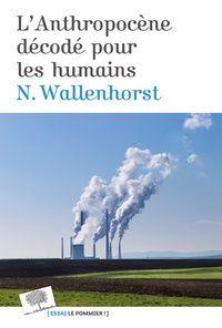 L’anthropocène décodé pour les humains