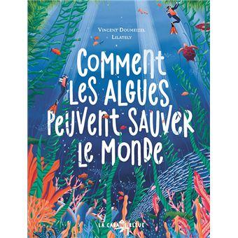 Couverture du livre "Comment les algues peuvent sauver le monde"
