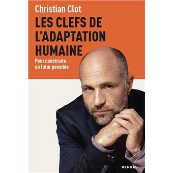Couverture du livre "Les Clefs de l'adaptation humaine"