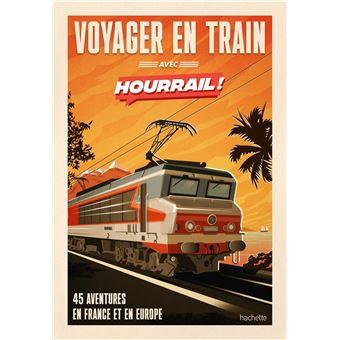 Couverture du livre "Voyager en train avec HOURRAIL"