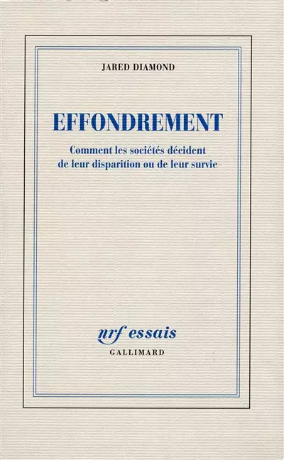 “Effondrement” de Jared Diamond - Gallimard, 2006