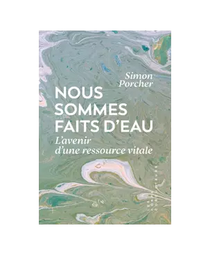 Nous sommes faits d'eau