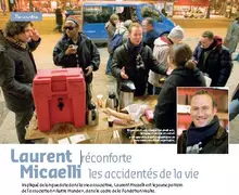 Laurent Micaelli réconforte les accidentés de la vie